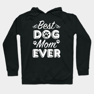 Best Dog Mom Ever Hoodie